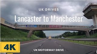 Lancaster to Manchester  4K Motorway Drive [upl. by Aihpled]