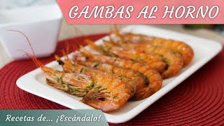 GAMBAS AL HORNO en su punto y súper jugosas SIN OLOR al cocinarlas [upl. by Ecyned511]