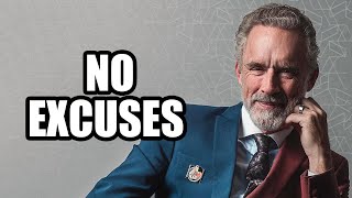 NO EXCUSES  Jordan Peterson Best Motivational Speech [upl. by Laughry700]