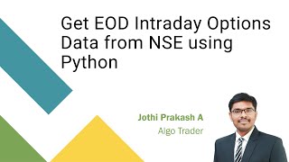 Get EOD Intraday Options Data from NSE using Python [upl. by Kenny]