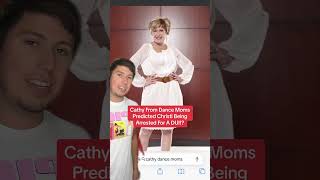 Cathy From Dance Moms Predicted Christi Being Arrested For A DUI [upl. by Anaila]