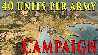 Total War Rome 2  How To Have 40 Units Per Army In Campaign [upl. by Schreibe]