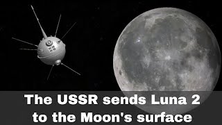 14th September 1959 The USSR sends the first probe to the Moons surface [upl. by Dorsman49]