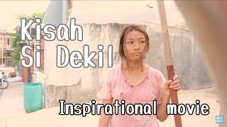 Kisah Si Dekil Part 1  Short Inspirational Movie [upl. by Larok]