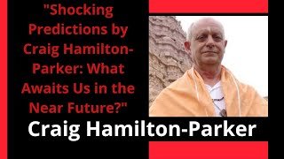 British psychic Craig HamiltonParker What awaits us in the Near Future [upl. by Saunders]