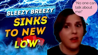 BREEZY HAS LOST HER DAMN MIND 😂 HERES MY RESPONSE SLEEZY [upl. by Katherine]