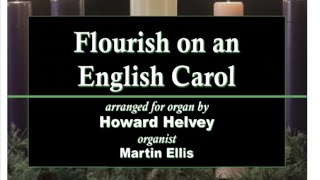 Howard Helvey Flourish on an English Carol Organ [upl. by Meier]