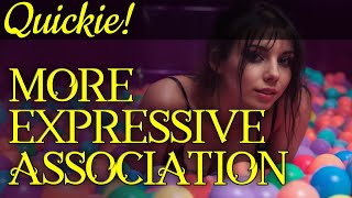 Quickie More Expressive Association [upl. by Brace]