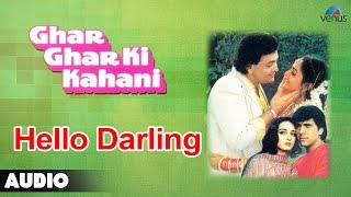 Ghar Ghar Ki Kahani  Hello Darling Full Audio Song  Rishi Kapoor Govinda Jayaprada [upl. by Idnym]