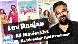 Luv Ranjan All Movies List From 2011 To 2023  As Director And Producer [upl. by Smitty]