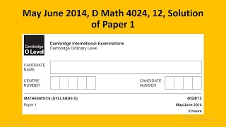 May June 2014 D Math 4024 12 Solution by Ferhan Mazher [upl. by Louanne590]