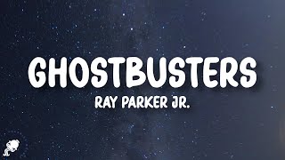 Ray Parker Jr  Ghostbusters Lyrics [upl. by Terrej]