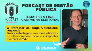 PODCAST GPUB EM FOCO  RETA FINAL CAMPANHA ELEITORAL 2024 [upl. by Hiroko497]