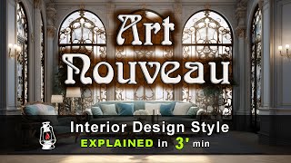 ART NOUVEAU  Interior Design Style Explained by Retro Lamp [upl. by Eiveneg]