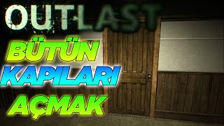 BÜTÜN KİLİTLİ KAPILARI AÇARAK OYUNU BİTİRMEK   Outlast Challange 1 [upl. by Aiykan]