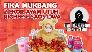 MUKBANG TIME FIKA MUKBANG 2 EKOR AYAM UTUH RICHEESE SAOS LAVA DITEMANI ORANG SPESIAL [upl. by Eidderf]