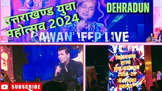 Pawandeep Rajan ROCKS Dehradun at Yuva Mahotsav 2024 Sanjeevdubey10yuva mahotsav 2024 [upl. by Kennedy536]