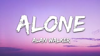 Alan Walker  Alone Lyrics [upl. by Oigile]