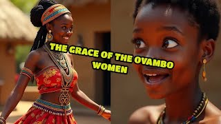 The Grace of the Ovambo Women [upl. by Merrili]