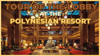 The Polynesian Resort  Disney World Lobby Tour In 4K [upl. by Akinehc]