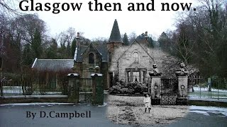 Then and Now Glasgow [upl. by Washington]