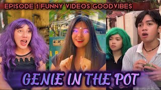 EPISODE 1  GENIE IN THE POT  FUNNY VIDEOS GOODVIBES [upl. by Plumbo]