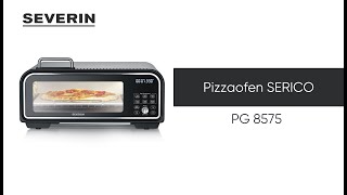 SEVERIN Digitaler Pizza Ofen SERICO PG 8575 [upl. by Hughett]