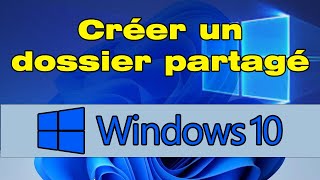 Comment créer un dossier partagé Windows 10 [upl. by Amr]