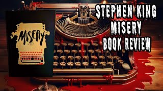 Stephen King Misery Book Review [upl. by Bride]