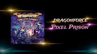 DragonForce  Pixel Prison Lyrics [upl. by Brunhild]