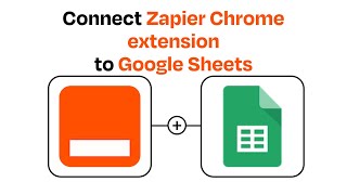 How to Connect Zapier Chrome extension to Google Sheets  Easy Integration [upl. by Acquah]