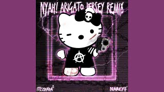 Nyah Arigato Jersey Remix [upl. by Nya]