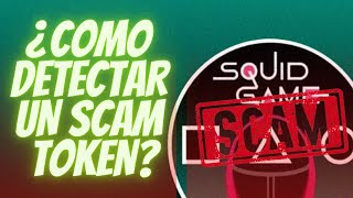 ¿COMO DETECTAR UN SCAM TOKEN [upl. by Kati307]