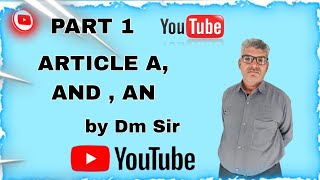 PART 1 ARTICLE A AND AN BY DM SIR CHANNEL SUBSCRIBE video subscribe [upl. by Neron]