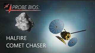 KSP Probe Bios Halfire Comet Chaser [upl. by Dillon]