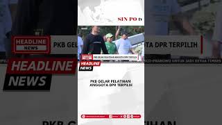 PKB Gelar Pelatihan Anggota DPR Terpilih [upl. by Marshal686]