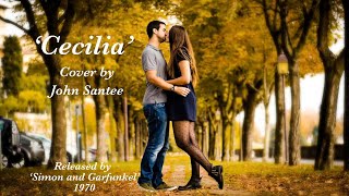 Cecilia cover by John Santee 13th November 2024 [upl. by Ahsenyt856]