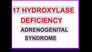 3 adrenogenital syndrome 17 α hyroxylase deficiency [upl. by Nylave]