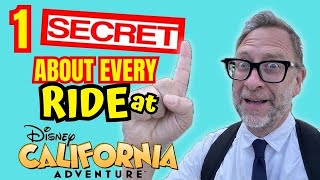 One Secret About EVERY RIDE At Disney California Adventure [upl. by Elsey]