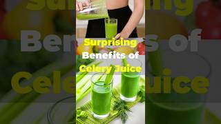 6 Surprising Benefits of Celery Juice You Need to Know shortscelery juice [upl. by Atiseret]