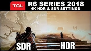 HDR vs SDR on the TCL R615 amp R617 2018 [upl. by Kolb]