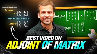 ADJOINT OF MATRIX in 70 Minutes😱  Complete Topic One Shot ⚡️ JEE Main amp Advanced [upl. by Lambertson469]