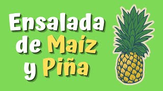 Receta ENSALADA de 🌽 MAÍZ y PIÑA 🍍  Ensalada Saludable [upl. by Alitta347]