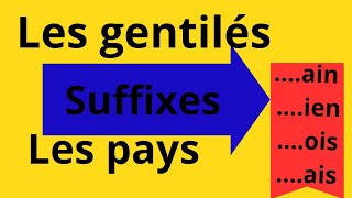 les gentilés les pays  suffixes ien ois Ais ain  liste de gentilés [upl. by Lewert]