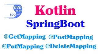 Kotlin Spring MVC RequestMapping RESTful APIs with GetMapping PostMapping PutMapping DeleteMa [upl. by Sobmalarah]