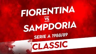 Classic FiorentinaSampdoria 198889 [upl. by Ikila199]