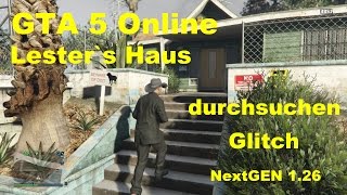 GTA 5 Online  Lesters Haus durchsuchen Glitch  NextGEN 126  Deutsch [upl. by Anehc]