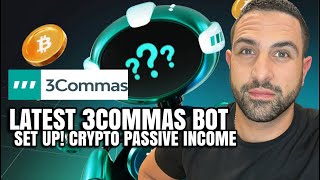 3COMMAS Latest Bot Set Up Crypto Passive Income 💰 [upl. by Pravit]