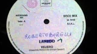 LAREDO – VELIERO  12 Vocal [upl. by Noit99]