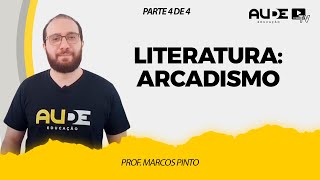 Arcadismo  Literatura  Prof Marcos Pinto Parte 4 de 4 [upl. by Leafar]